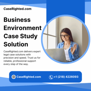 Business Environment Case Study Solution