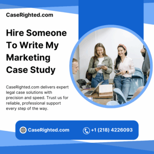 Hire Someone To Write My Marketing Case Study