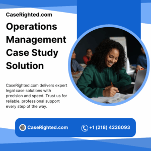 Operations Management Case Study Solution