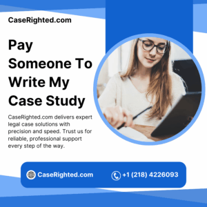 Pay Someone To Write My Case Study