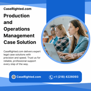 Production and Operations Management Case Solution