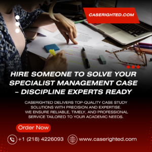 Hire Someone to Solve Your Specialist Management Case – Discipline Experts Ready